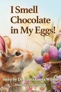 Cover: I Smell Chocolate in My Eggs - InnoCreatiff LLC