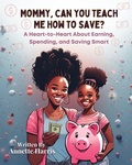 Cover: Mommy, Can You Teach Me How To Save? - Harris & Associates Financial Consulting