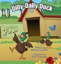 Cover: Dilly-Dally Duck - Quail Acres Publishing