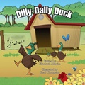 Cover: Dilly-Dally Duck - Quail Acres Publishing