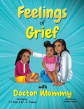 Cover: Feelings of Grief With Doctor Mommy - T.C.Pask