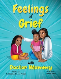 Abbildung von: Feelings of Grief With Doctor Mommy - T.C.Pask