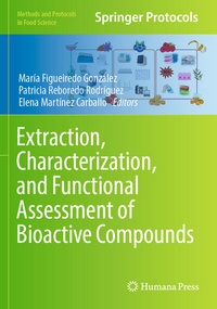 Enlarge image Cover: Extraction, Characterization, and Functional Assessment of Bioactive Compounds - Humana