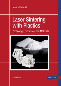 Enlarge image Cover: Laser Sintering with Plastics - Hanser Publications