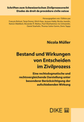 Abbildung von: Bestand und Wirkungen von Entscheiden im Zivilprozess - Dike Verlag Zürich