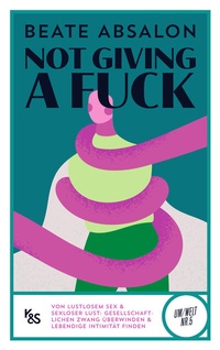 Abbildung von: Not giving a fuck - Kremayr & Scheriau