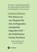 Cover: "Wir bitten nur um Dispens f&uuml;r den vorliegenden einzigartig liegenden Fall" - die Habilitation Emmy Noethers - tredition