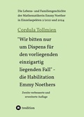 Cover: "Wir bitten nur um Dispens f&uuml;r den vorliegenden einzigartig liegenden Fall" - die Habilitation Emmy Noethers - tredition