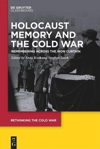 Enlarge image Cover: Holocaust Memory and the Cold War - De Gruyter Oldenbourg