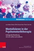 Bild: Mentalisieren in der Psychomotoriktherapie - Vandenhoeck & Ruprecht