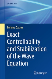 Enlarge image Cover: Exact Controllability and Stabilization of the Wave Equation - Springer
