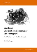 Cover: Lew Lunz und die Serapionsbr&uuml;der von Petrograd - Frank & Timme