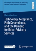 Bild: Technology Acceptance, Path Dependence, and the Demand for Robo-Advisory Services - Springer Gabler