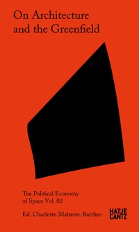 Abbildung von: On Architecture and the Greenfield - Hatje Cantz Verlag
