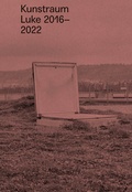 Cover: Kunstraum Luke - Verlag f&uuml;r Moderne Kunst