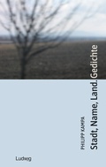 Cover: Stadt, Name, Land. Gedichte - Verlag Ludwig
