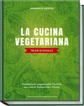Bild: La cucina vegetariana tradizionale - Becker Joest Volk Verlag