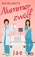 Cover: Bachelorette Nummer zw&ouml;lf - Ylva Verlag