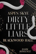 Cover: Blackwood Hall - Dirty Little Liars - Nova MD