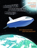 Cover: N&auml;chste Station Mars? - Die Geschichte der Raumfahrt - Karibu - ein Verlag der Edel Verlagsgruppe