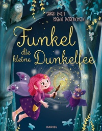 Abbildung von: Funkel, die kleine Dunkelfee - Karibu - ein Verlag der Edel Verlagsgruppe