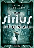 Cover: Das Sirius-Signal - Karibu - ein Verlag der Edel Verlagsgruppe