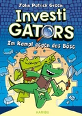 Cover: InvestiGators (Band 1) - Im Kampf gegen das B&ouml;se - Karibu - ein Verlag der Edel Verlagsgruppe