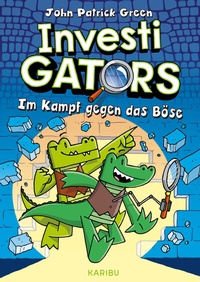 Abbildung von: InvestiGators (Band 1) - Im Kampf gegen das Böse - Karibu - ein Verlag der Edel Verlagsgruppe
