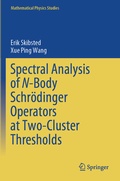 Cover: Spectral Analysis of N-Body Schr&ouml;dinger Operators at Two-Cluster Thresholds - Springer