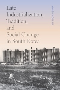 Bild: Late Industrialization, Tradition, and Social Change in South Korea - University of Washington Press