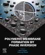 Cover: Polymeric Membrane Formation by Phase Inversion - Elsevier