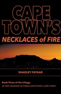 Cover: Cape Town's Necklaces of Fire - SHADLEY FATAAR