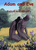 Cover: Adam and Eve Naked and Afraid - Andy Wilkinson