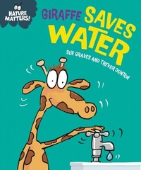 Abbildung von: Giraffe Saves Water - Franklin Watts