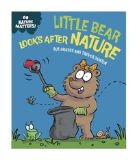Abbildung von: Little Bear Looks After Nature - Franklin Watts
