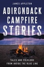 Cover: Adirondack Campfire Stories - North Country Books