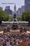 Cover: Mobilization Politics - University of Pennsylvania Press
