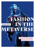 Cover: Fashion in the Metaverse - Laurence King Publishing