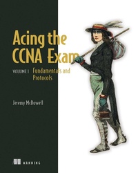 Abbildung von: Acing the CCNA Exam Volume 1 Fundamentals and Protocols - Manning Publications