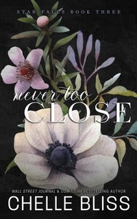 Abbildung von: Never Too Close - Bliss Ink
