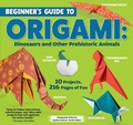 Cover: Beginner's Guide to Origami: Dinosaurs and Other Prehistoric Animals - Happy Fox Books
