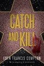 Cover: Catch and Kill - Level 4 Press Inc