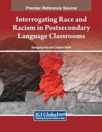 Enlarge image Cover: Interrogating Race and Racism in Postsecondary Language Classrooms - Information Science Reference