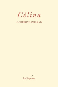 Enlarge image Cover: Celina - Les Fugitives