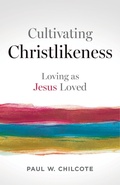 Cover: Cultivating Christlikeness - Abingdon Press