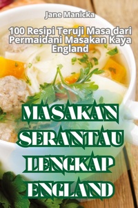 Abbildung von: Masakan Serantau Lengkap England - Jane Manicka