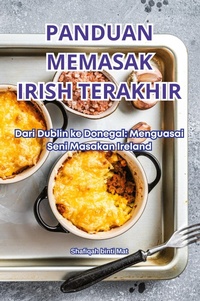 Abbildung von: Panduan Memasak Irish Terakhir - Shafiqah binti Mat