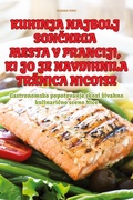 Bild: Kuhinja Najbolj SonCnega Mesta V Franciji, KI Jo Je Navdihnila Trznica Nicoise - SUZANA VIDIC