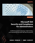 Cover: Microsoft 365 Security and Compliance for Administrators - Packt Publishing