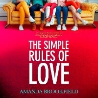 Enlarge image Cover: The Simple Rules of Love - Boldwood Books Ltd